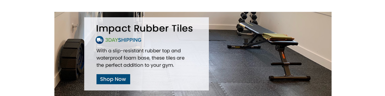 Impact Rubber Tiles. Three Day Shipping. With a slip-resistant rubber top and waterproof foam base, these tiles are the perfect addition to your gym. Shop Now