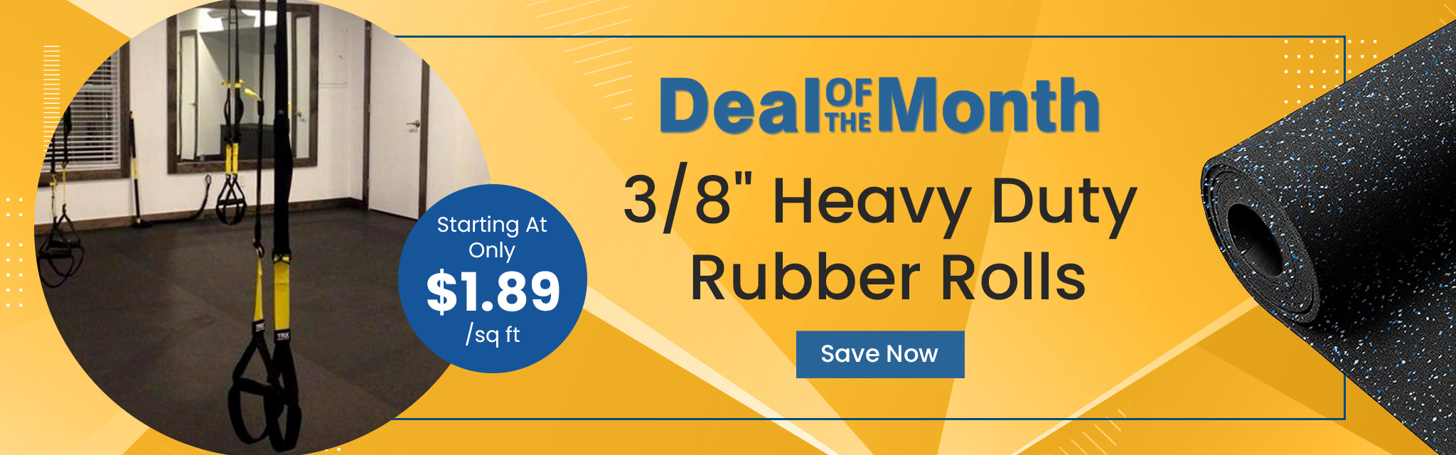 Deal Of The Month. 3/8" Heavy Duty Rubber Rolls. Starting At Only $1.89 per square feet. Save Now