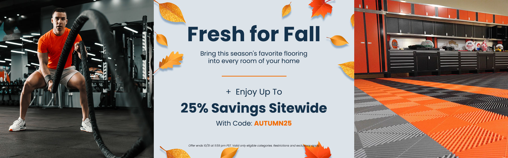 Fresh for Fall | Bring this season's favorite flooring into every room of your home + Enjoy up to 25% Savings sitewide With Code: AUTUMN25 Offer ends 10/31 at 11:59 pm PST. Valid only eligible categories. Restrictions and exclusions apply. 