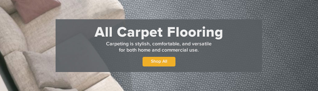 All Carpet Flooring - Carpeting is stylish, comfortable, and versatile for both home and commercial use. Shop Now