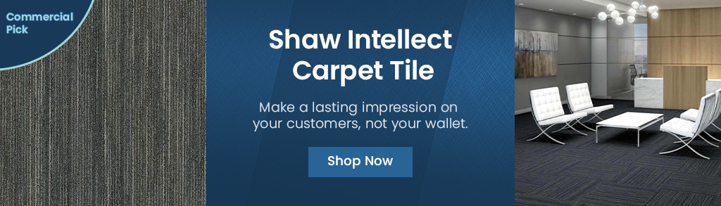 Shaw Intellect Carpet Tile. Make a lasting impression on your customers, not your wallet. Shop Now
