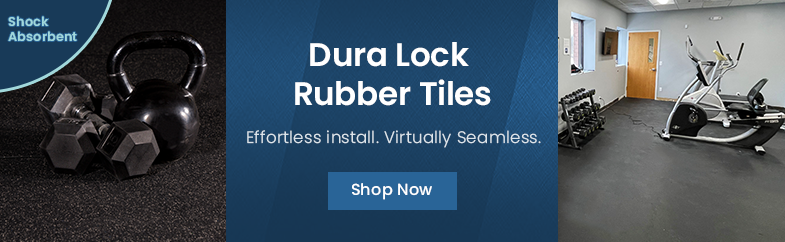 Dura Lock Rubber Tiles. Effortless install. Virtually Seamless. Shock Absorbent. Shop Now