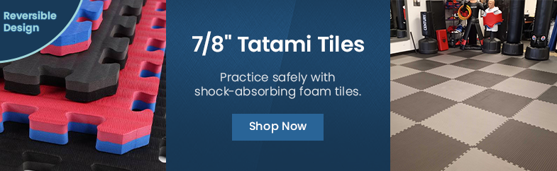 7/8 inch Tatami Tiles. Practice safely with shock-absorbing foam tiles. Reversible Design. Shop Now