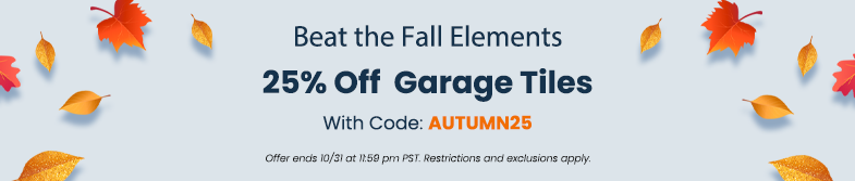 Beat the Fall Elements | Shop Vented Garage Tiles –Now 25% Off With Code: AUTUMN25 Offer ends 10/31 at 11:59 pm PST. Restrictions and exclusions apply. 