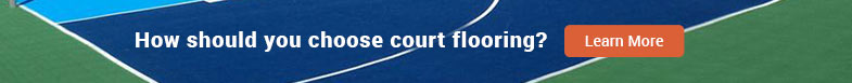How should you choose court flooring? Learn More