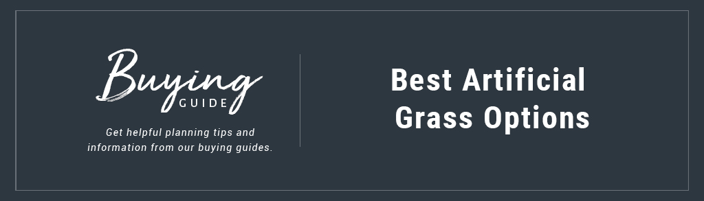 Buyers Guide Best Artificial Grass Options