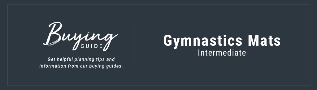 Advanced Gymnastics Mats Buyer's Guide