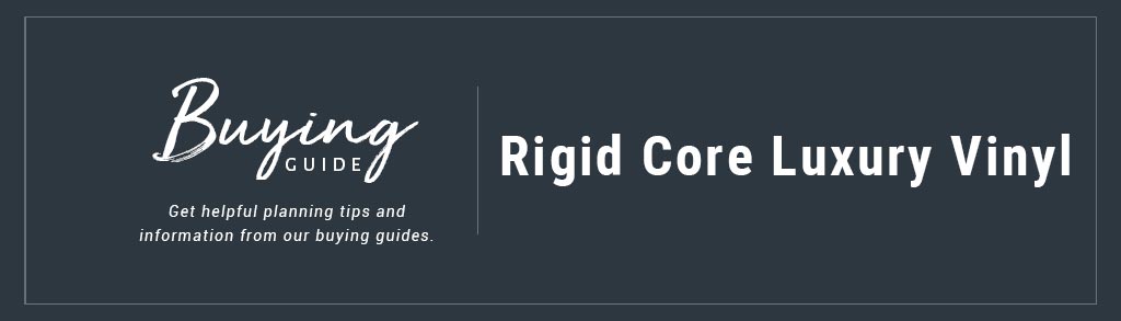 Rigid Core Luxury Vinyl Flooring 