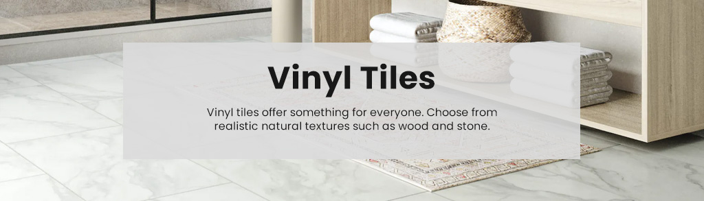 Vinyl Tiles offer something for everyone. Choose from realistic natural textures such as wood and stone. Shop All