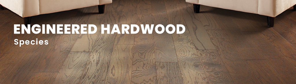 Engineered hardwood species.